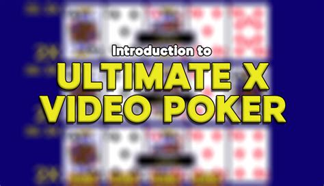 ultimate video poker|Playing Ultimate X Video Poker: Rules & Strategy.